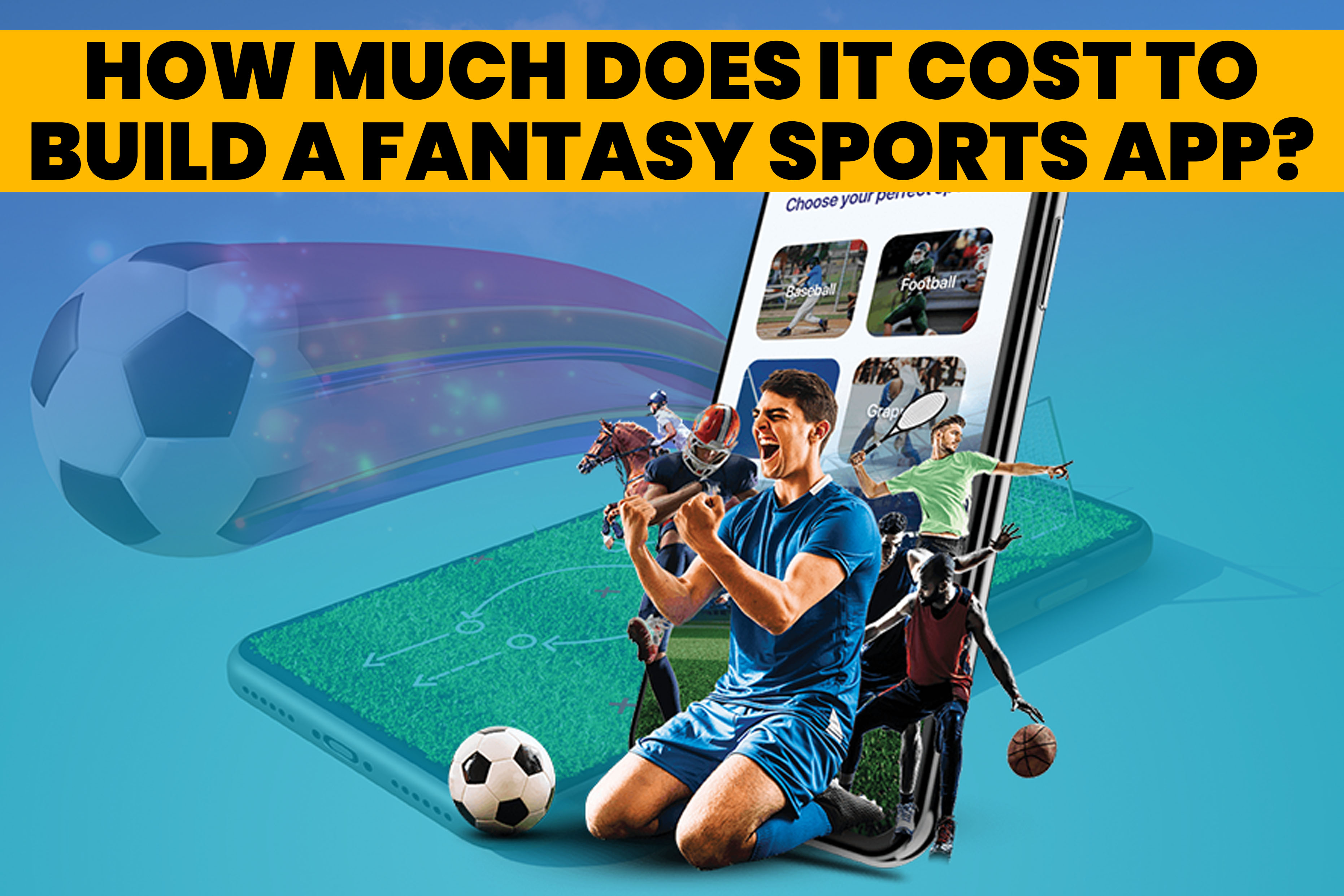 How Much Does It Cost to Build a Fantasy Sports App?