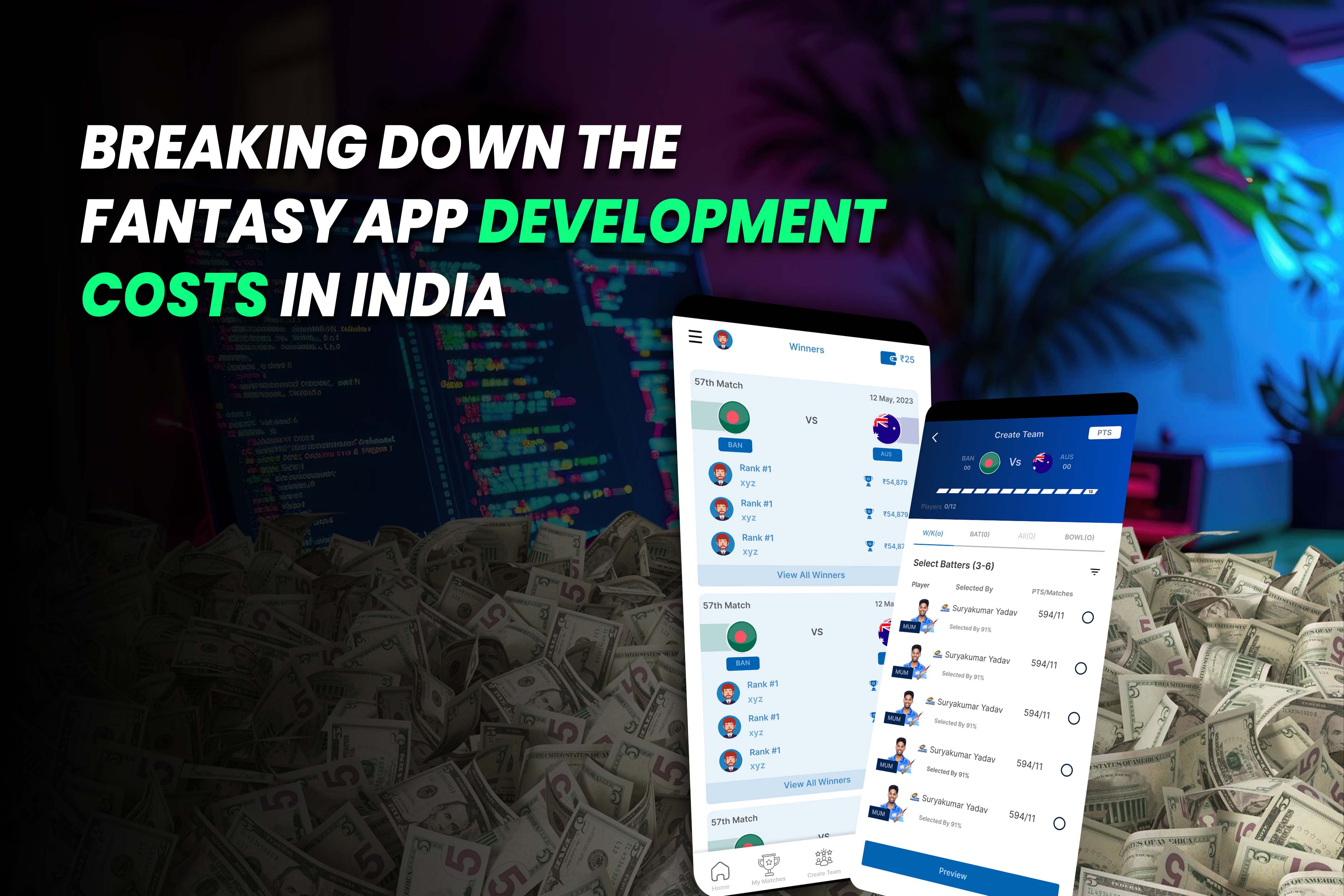 Breaking Down the Fantasy App Development Costs in India.