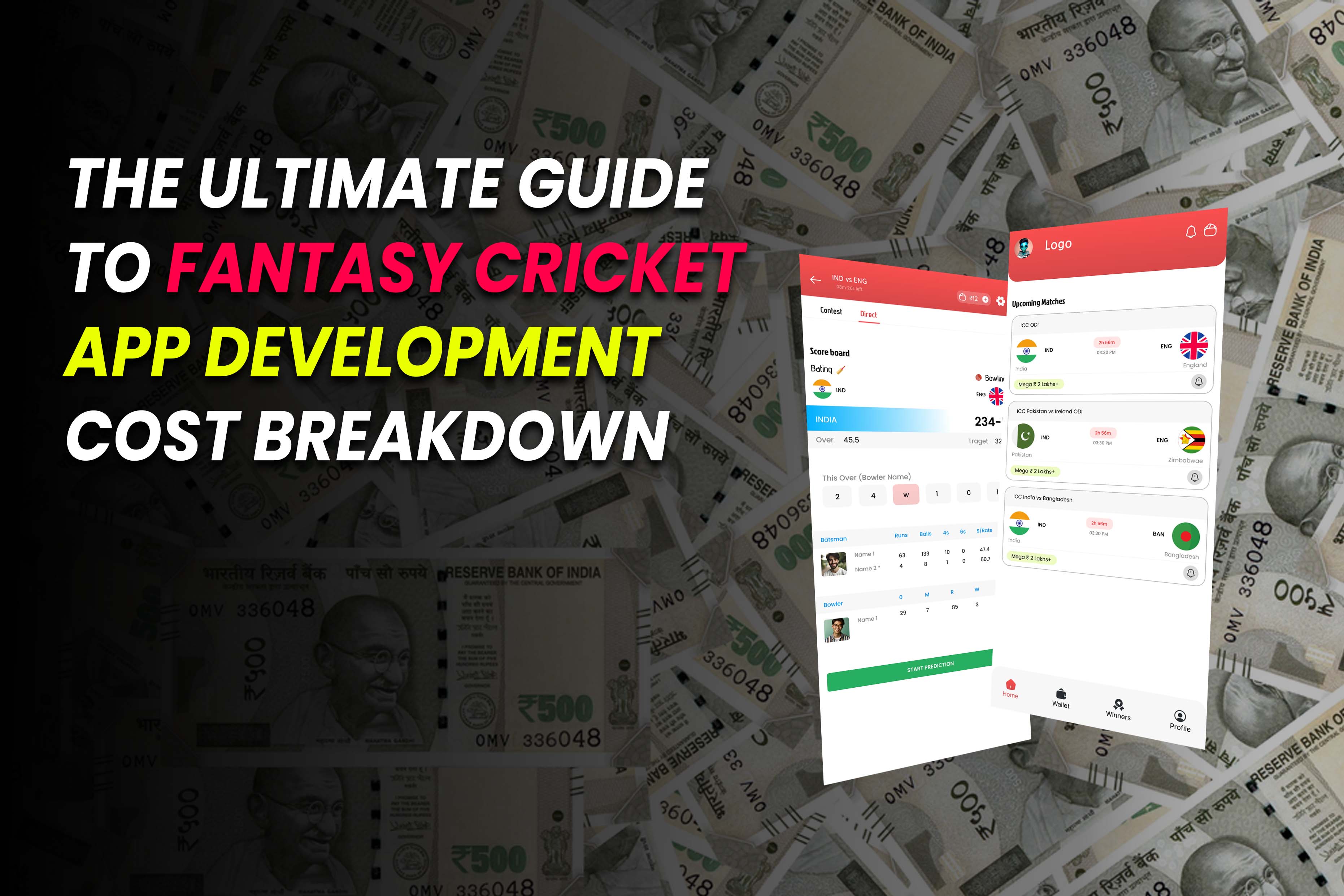 The Ultimate Guide to Fantasy Cricket App Development Cost Breakdown.