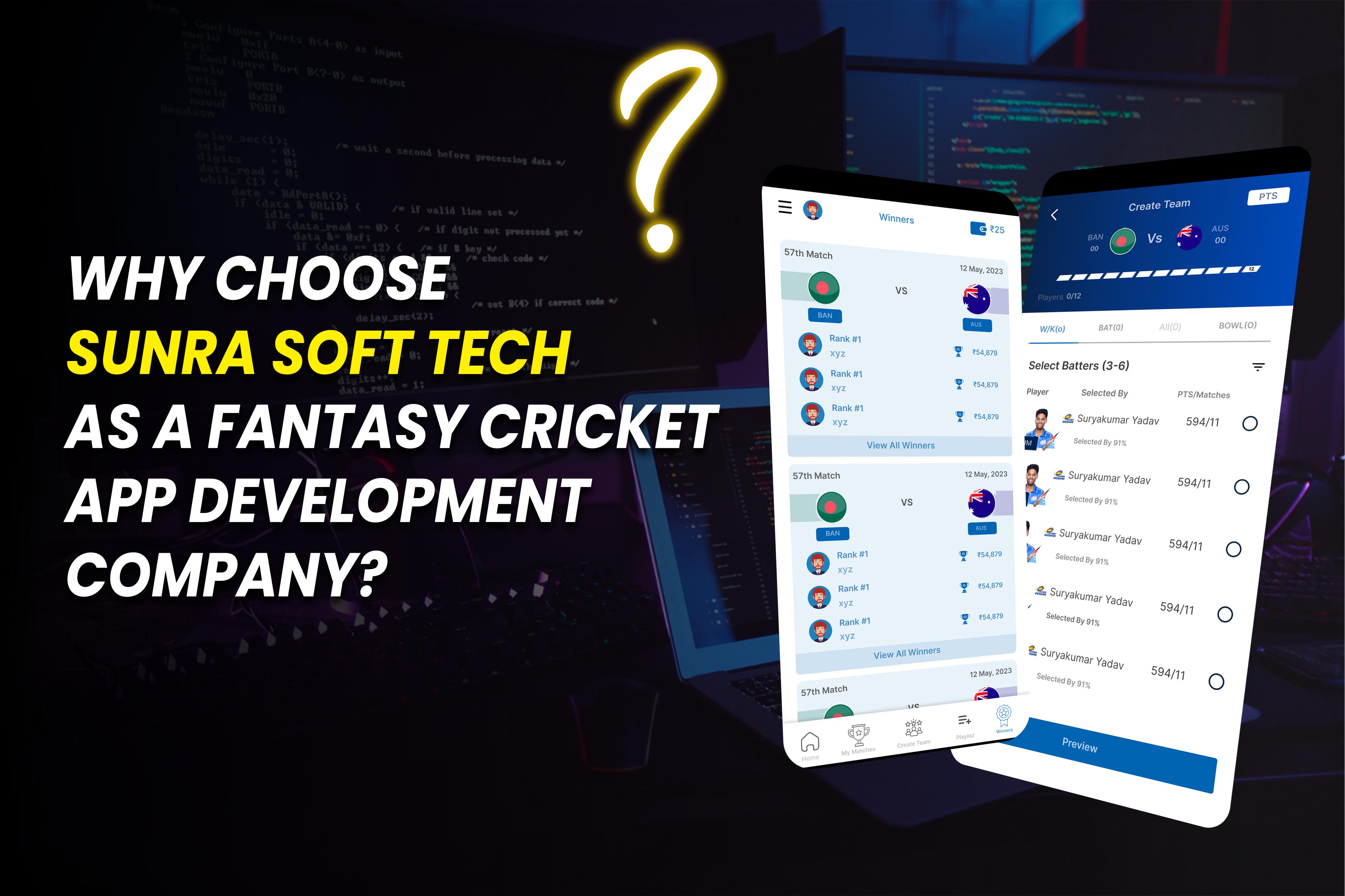 Why Choose Sunra Soft Tech as a Fantasy Cricket App Development Company?